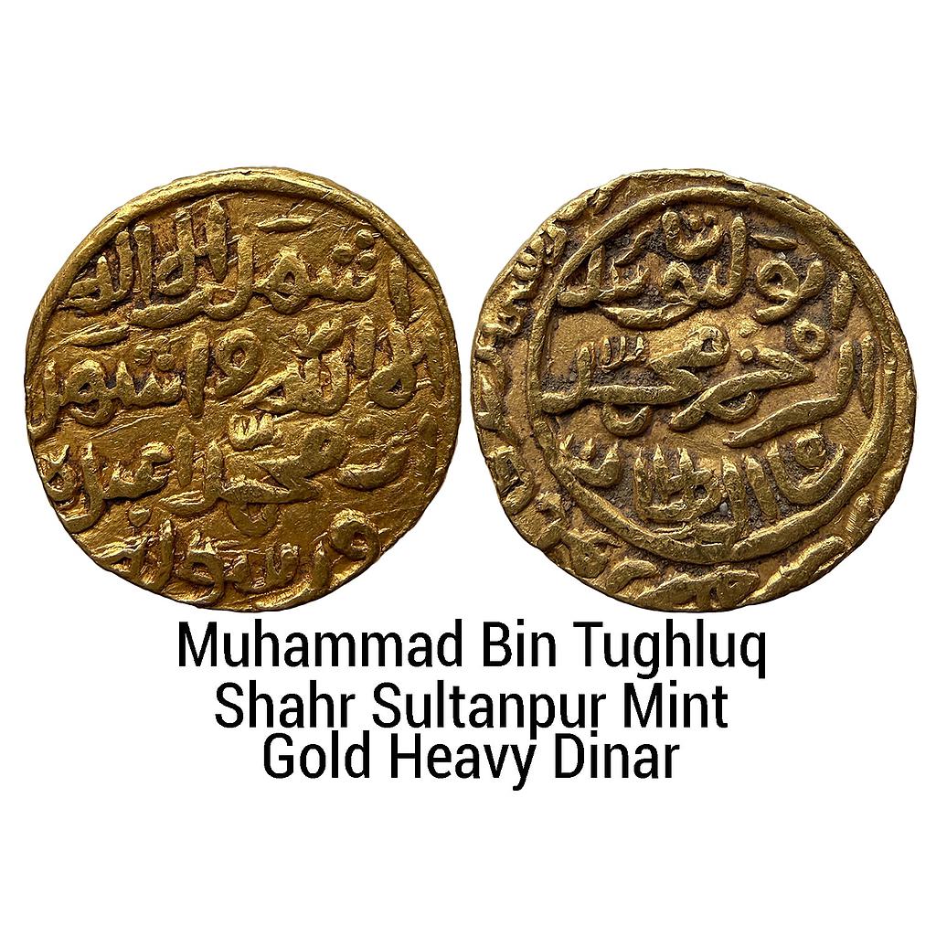 Delhi Sultan Muhammad Bin Tughluq Shahr Sultanpur Mint Gold Heavy Dinar