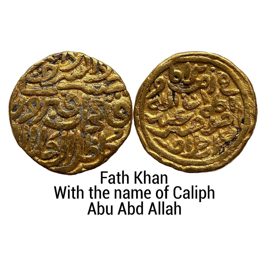 Delhi Sultan Fath Khan With the name of Caliph Abu Abd Allah Gold Tanka
