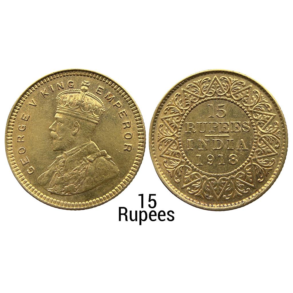British India George V 1918 AD Bombay Mint Gold 15 Rupees